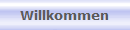 Willkommen